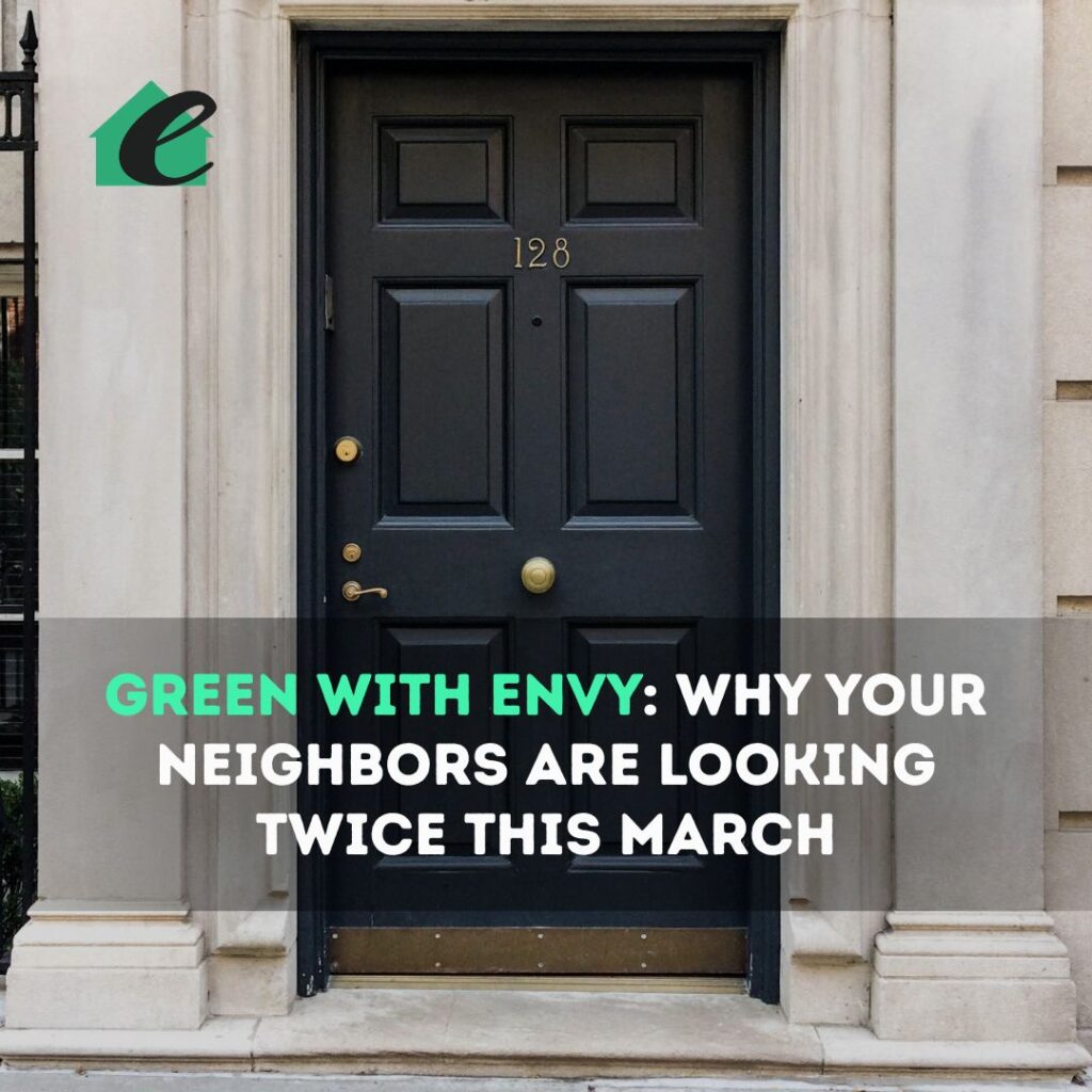 Green with Envy Why Your Neighbors Are Looking Twice This March
