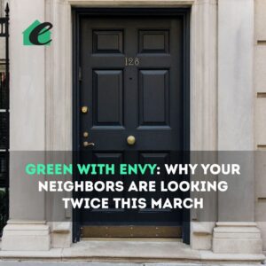 Green with Envy Why Your Neighbors Are Looking Twice This March