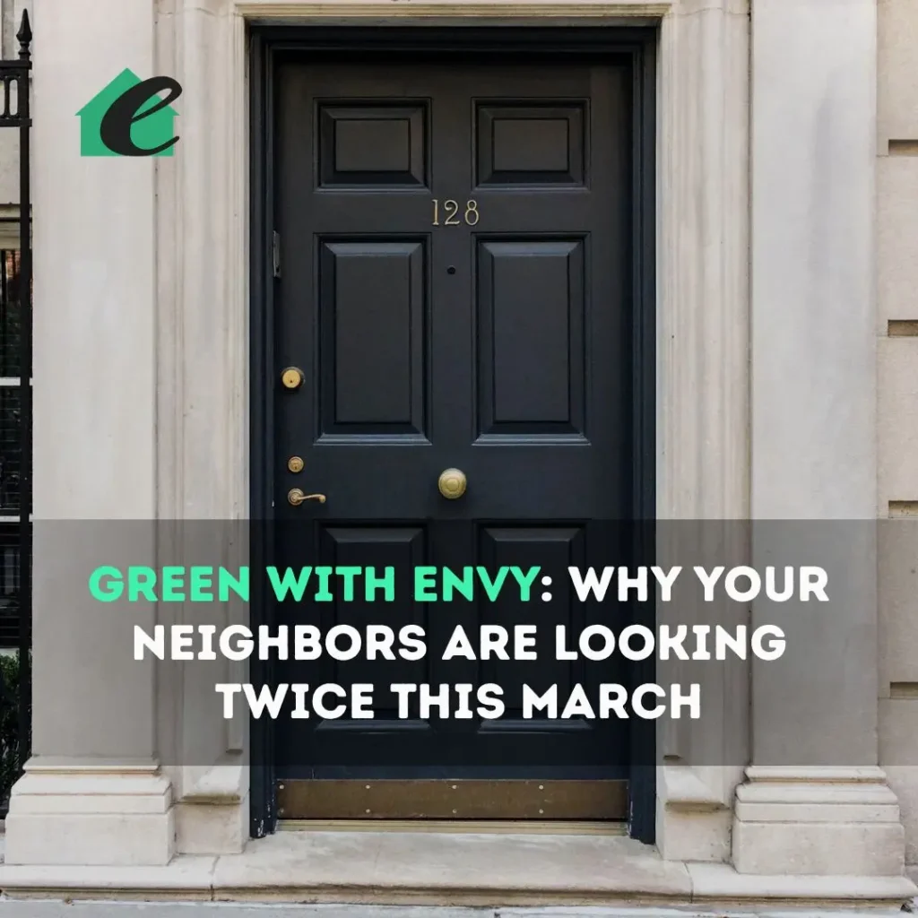 Green with Envy Why Your Neighbors Are Looking Twice This March